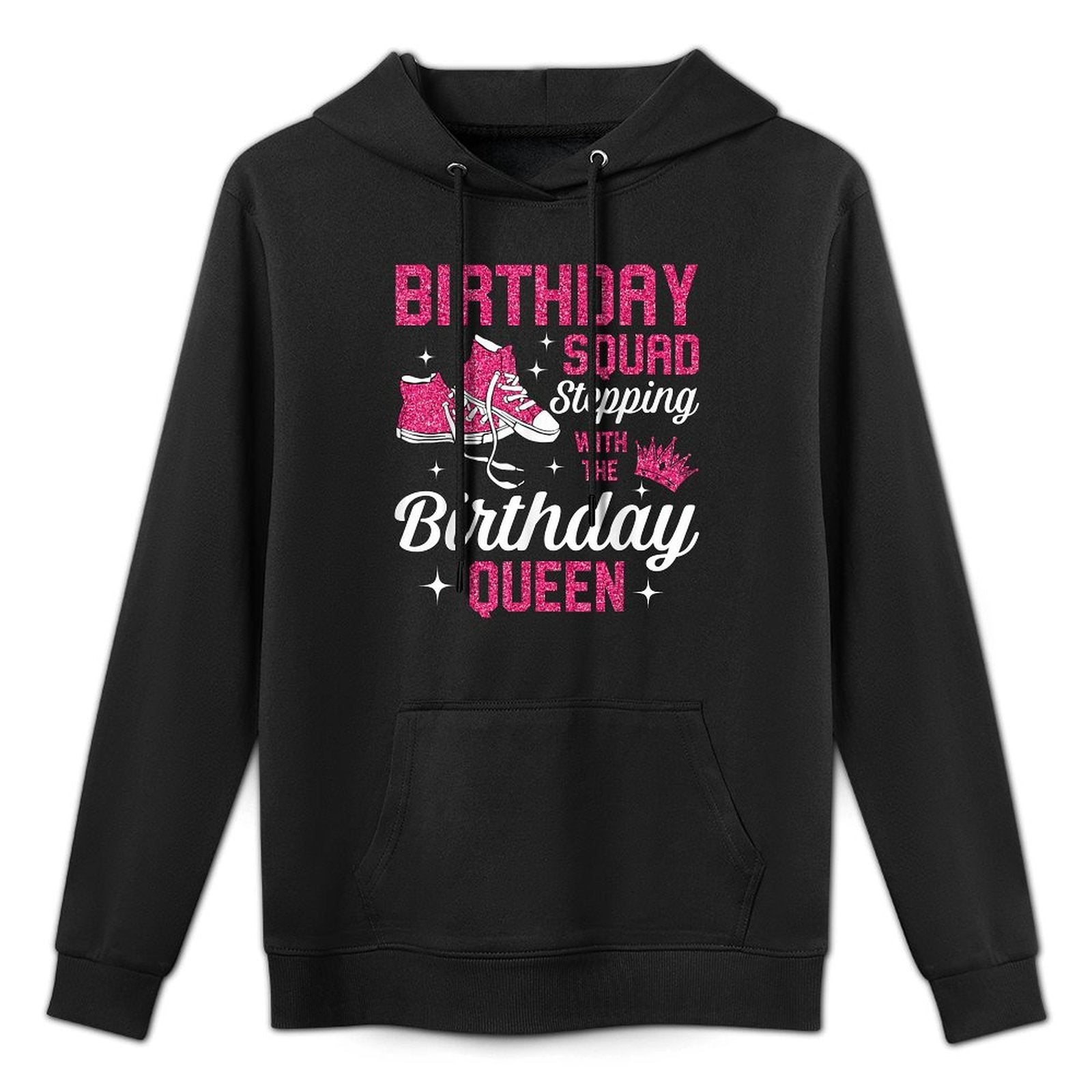 Birthday Squad Sneaker Shoe Stepping With The Birthday Queen All-Day Comfort Hoodie