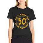 50th Birthday Party Anniversary, Half Century Club  Fade-proof Color T-Shirt