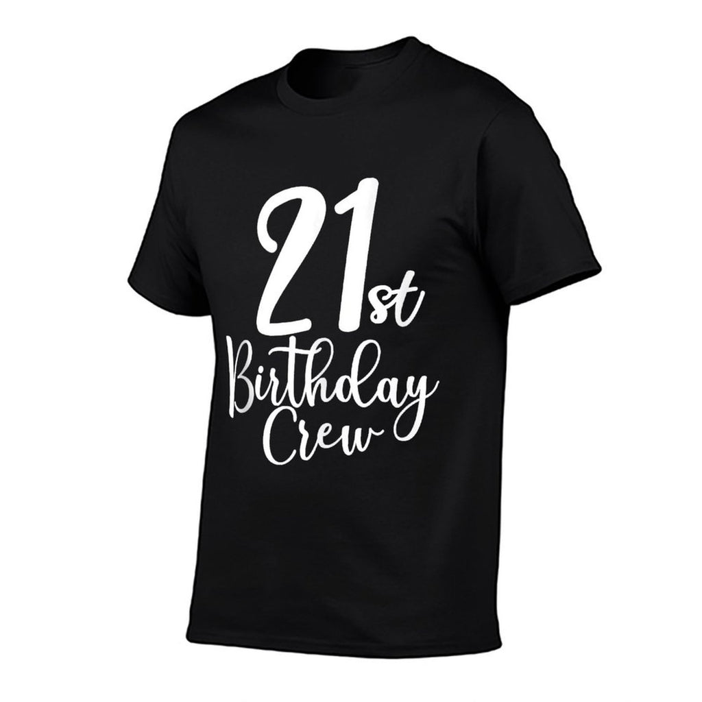 21st Birthday Crew 21 Years Old Matching Group Party  Versatile T-Shirt