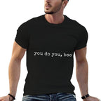 Funny Motivational Fitness Gym Parody Apparel Unisex-Adults Black Small Modern Casual Mandarin Collar You Do You, Boo  Durable T-Shirt