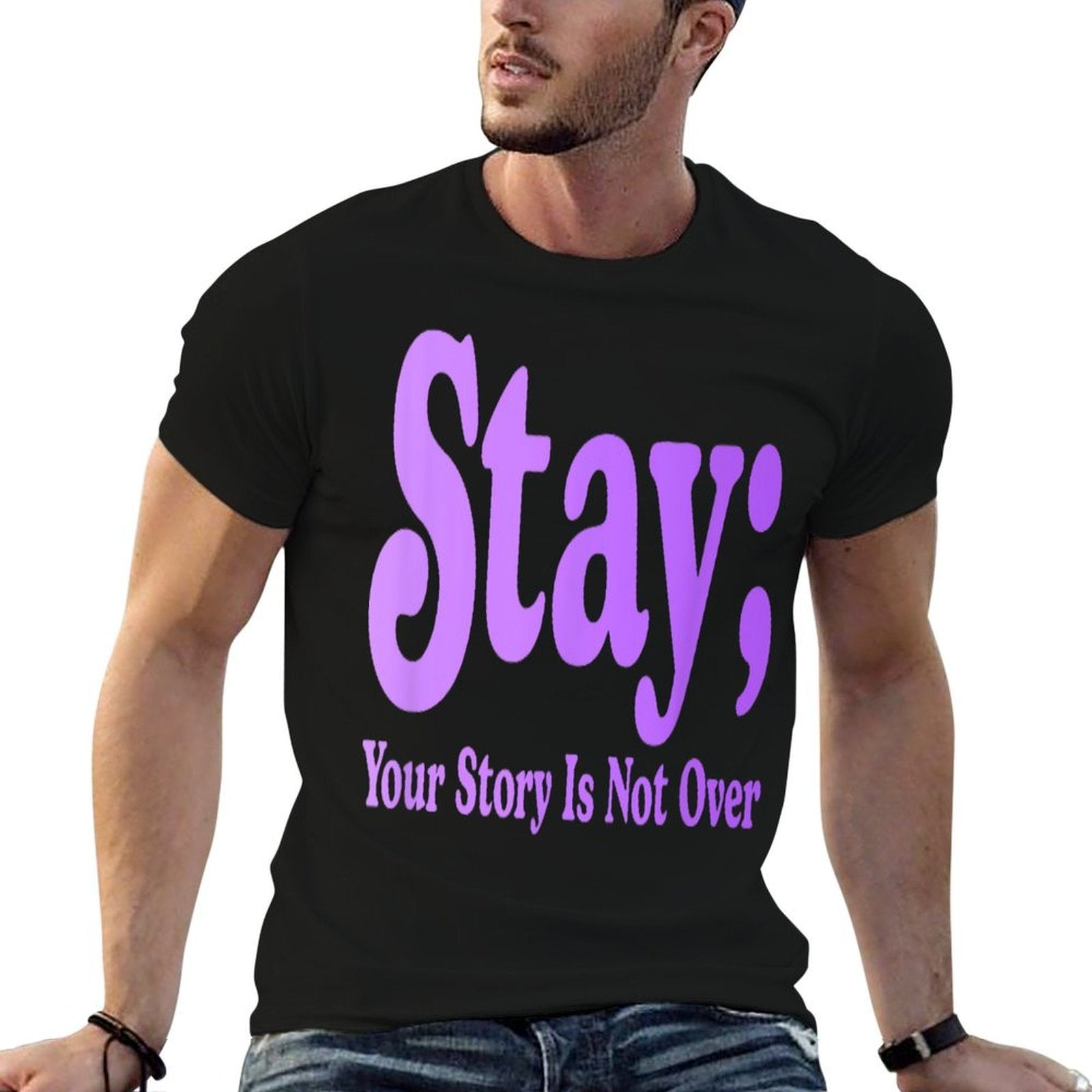 99 Reasons To Stay Alive Stay Your Story Is Not Over Cute  Odor-resistant T-Shirt