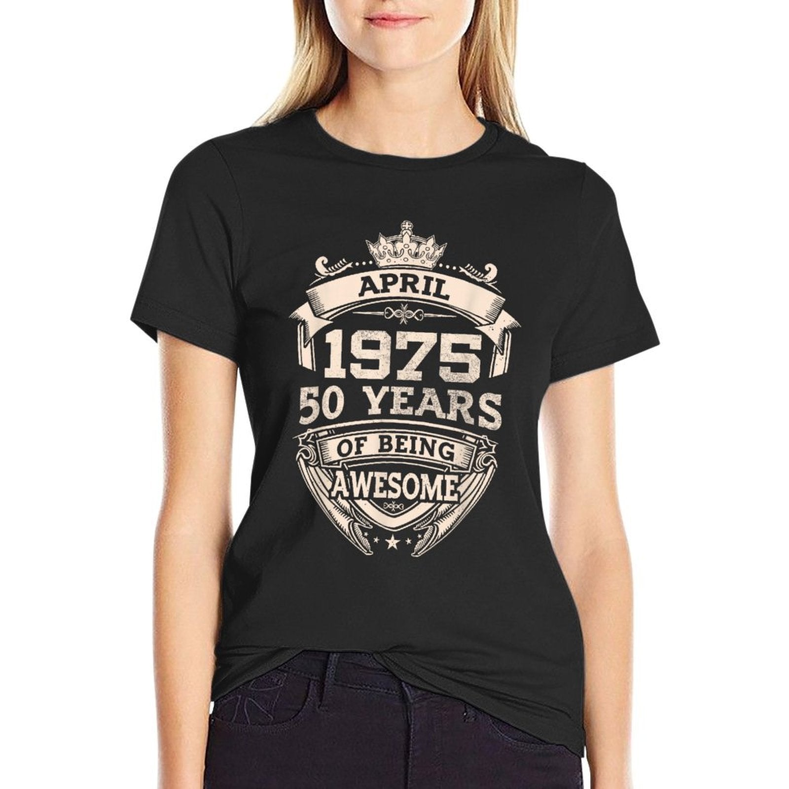 April 1975 50 Years Of Being Awesome 50th Birthday  Cotton T-Shirt