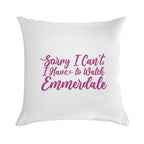 Sorry I Can't I Have to Watch Emmerdale Soft Warmth Comfort Throw Pillow