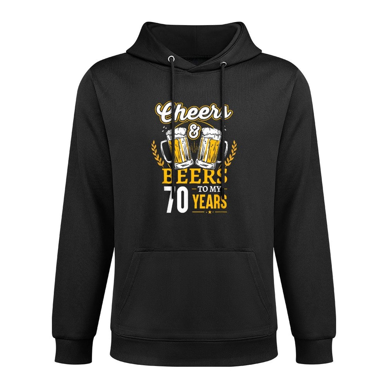 Cheers And Beers To My 70 Years 70th Birthday Versatile Streetwear Hoodie
