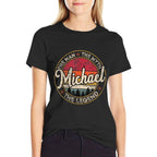 Michael The Man The Myth The Legend Personalized Name  Stretchy T-Shirt