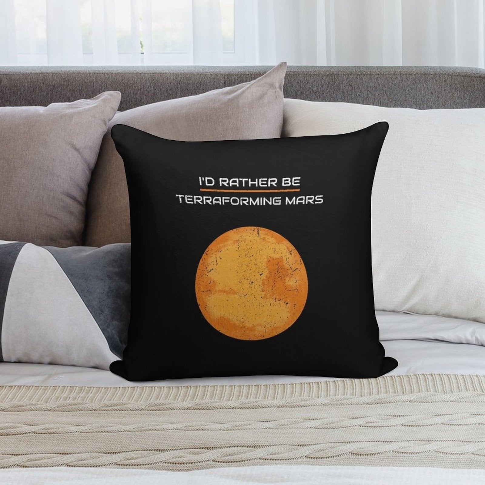 I'D RATHER BE TERRAFORMING MARS Soft Hidden Zipper Throw Pillow