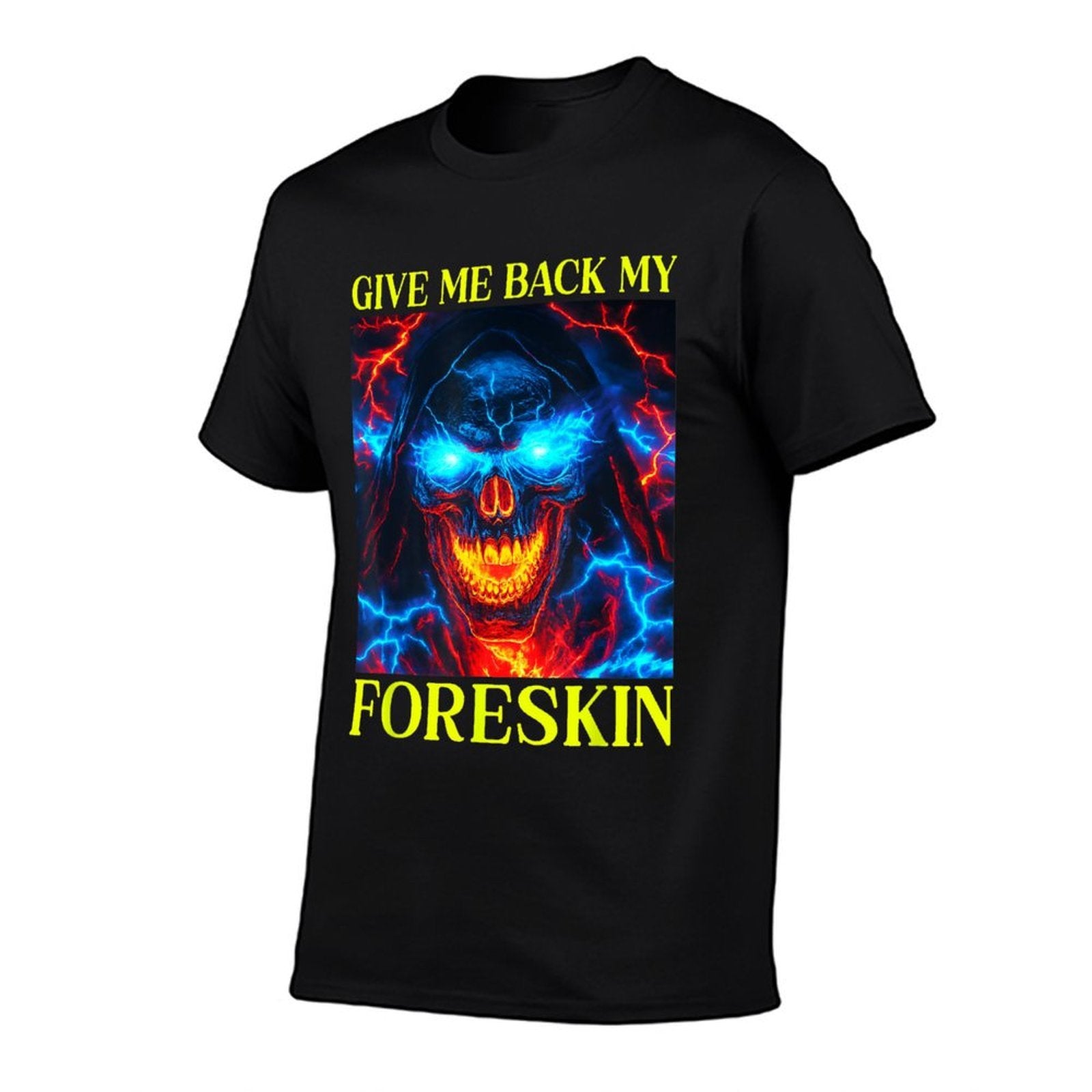 Give Me Back My Foreskin Funny Cringe Embarrassing  Graphic-printed T-Shirt