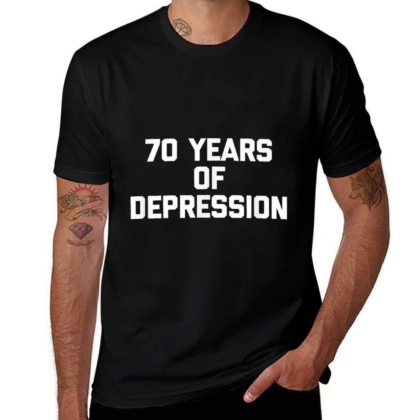 70 Years Of Depression Funny Saying 70th Birthday  Affordable Price T-Shirt
