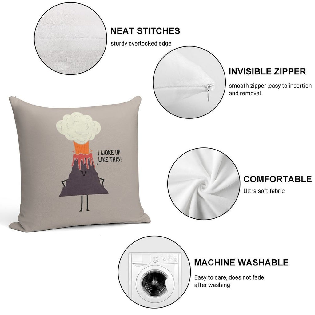 Woke Up Like This Soft Gift Ready Throw Pillow