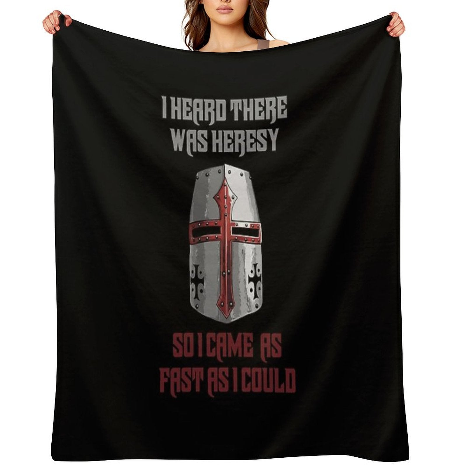 I Heard There Was Heresy... So I Came As Fast As I Could Crusader Joke Comfort Throw Blanket