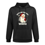 Nothing For You Whore Funny Santa Claus Christmas Men Women Relaxed Fit Hoodie