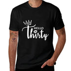 Womens Hello Thirty 30th Birthday for Her  Wrinkle-resistant T-Shirt