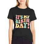 Groovy It&#39;s My Birthday Girls Womenns Kid Bday Flower  Breathable T-Shirt