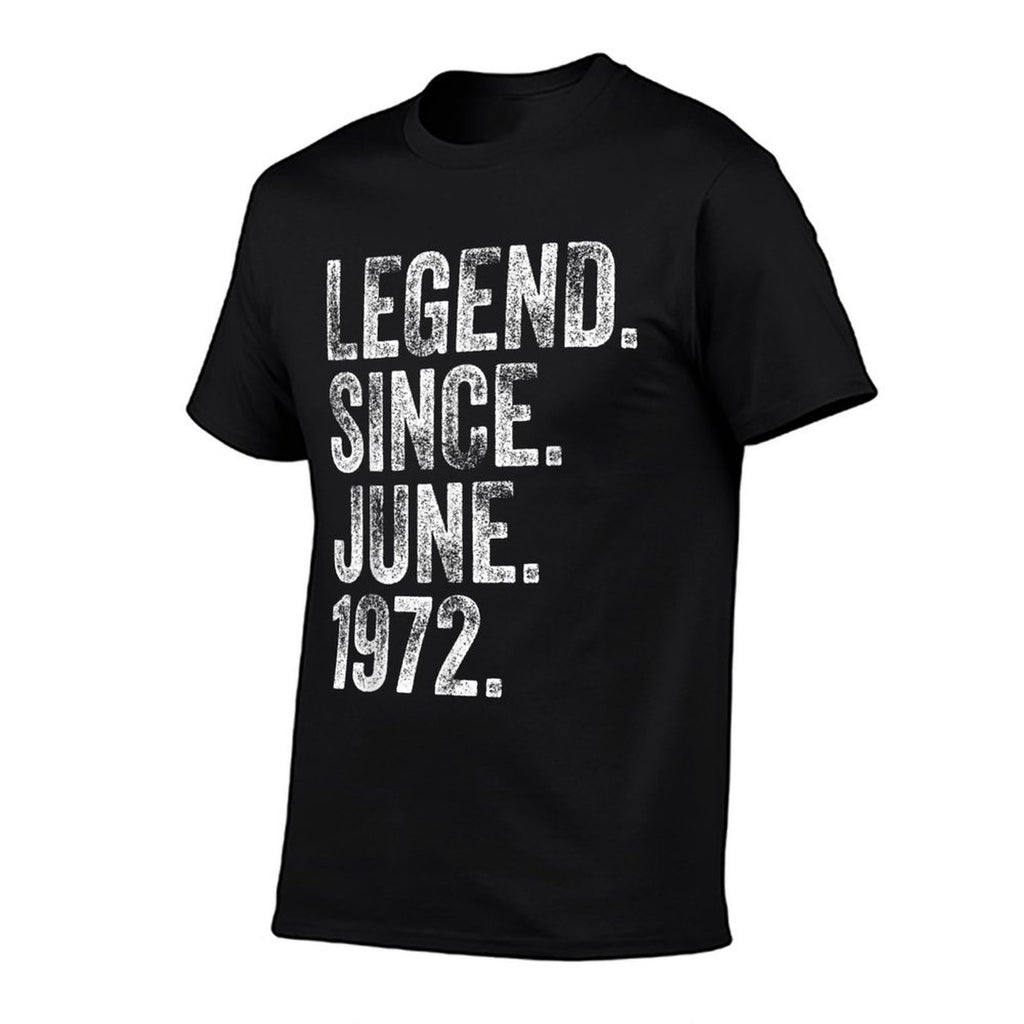 50th Birthday June Born 50 Years Legend Since 1972  Graphic-printed T-Shirt