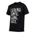 50th Birthday June Born 50 Years Legend Since 1972  Graphic-printed T-Shirt