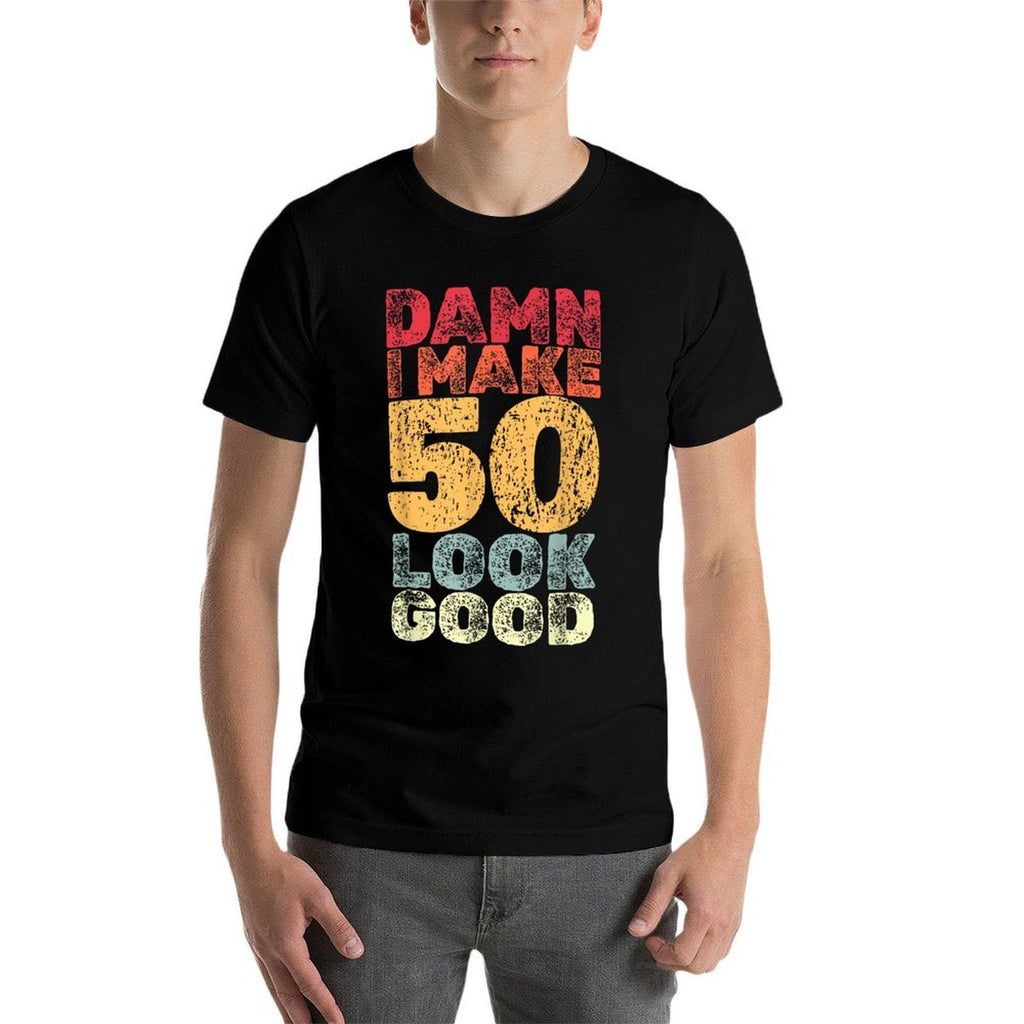 50 Year Old I Make 50 Look Good I 50th Birthday  Rolled Sleeves T-Shirt