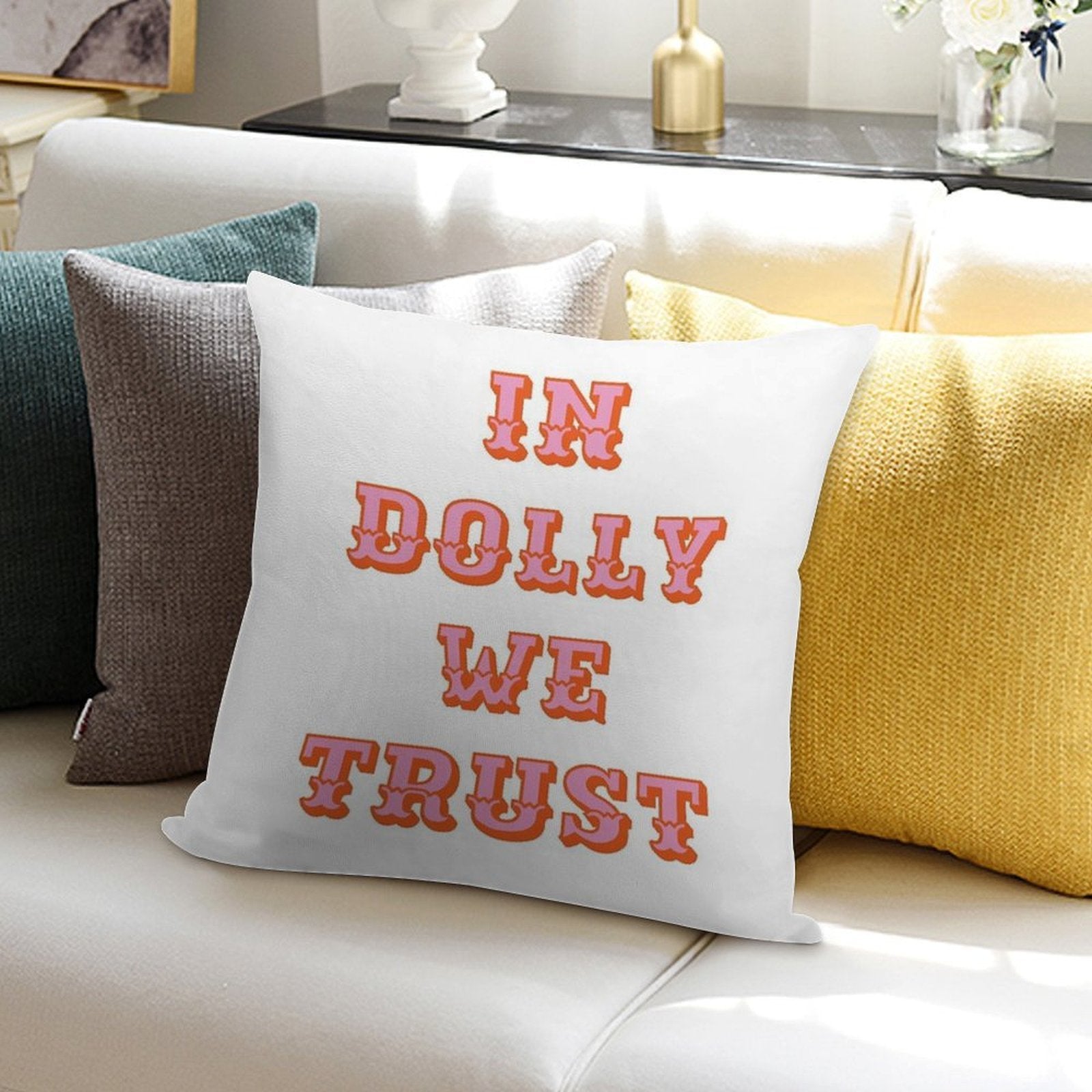 In Dolly We Trust-Dolly Parton Soft Warmth Comfort Throw Pillow