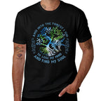 And Into The Forest I Go To Lose My Mind And Find My Soul  Classic T-Shirt