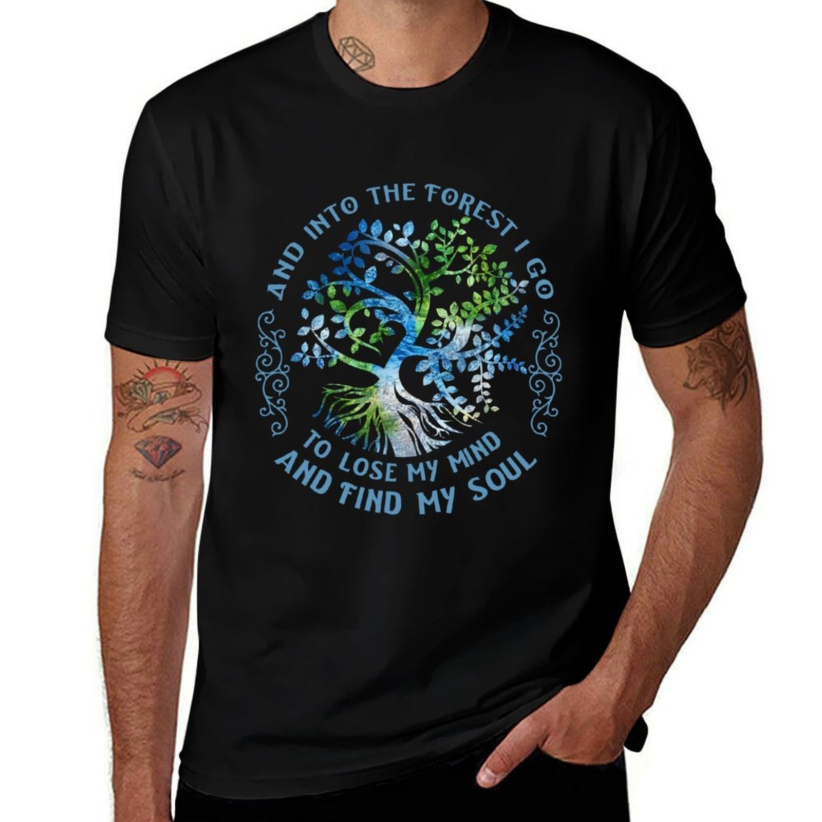 And Into The Forest I Go To Lose My Mind And Find My Soul  Classic T-Shirt