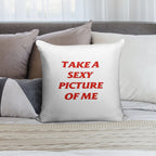 CMAT Take A Sexy Picture Of Me - Red Soft Multiple Sizes Throw Pillow