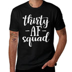 30th Birthday Thirty AF Squad Thirty Squad Gift  Heathered Texture T-Shirt