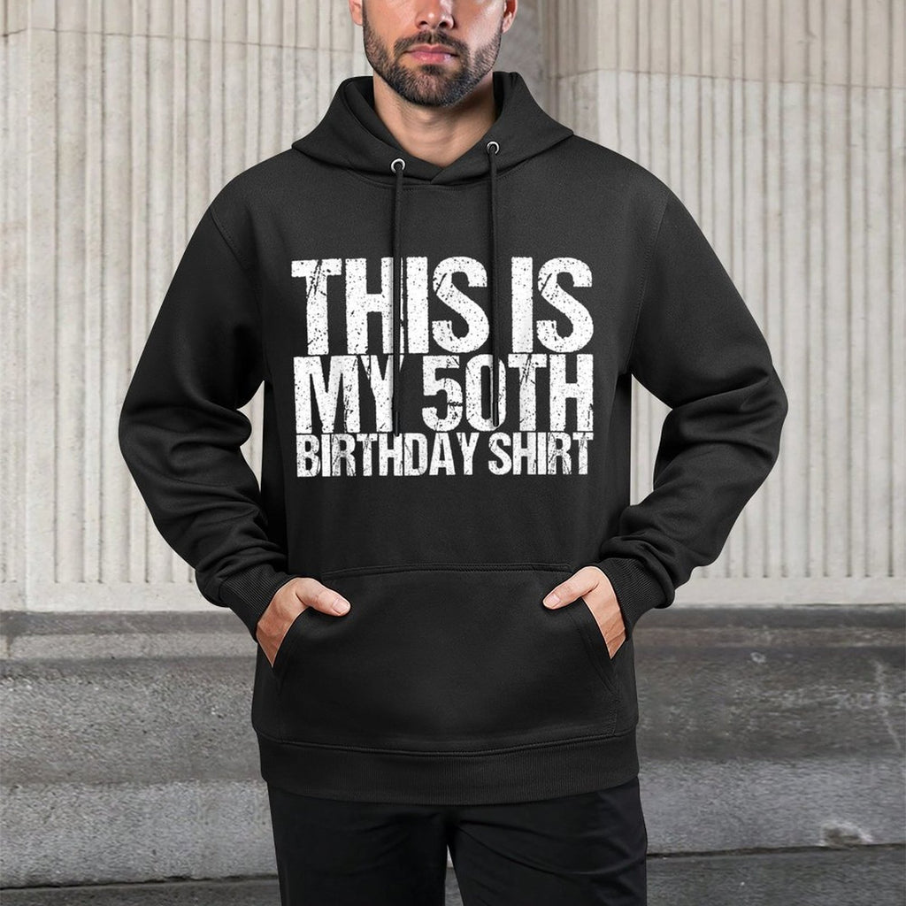 That's My 50th Birthday Shirt Shape Retention Hoodie
