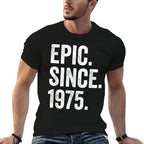 Epic Since 1975 - 50th Birthday  Graphic-printed T-Shirt