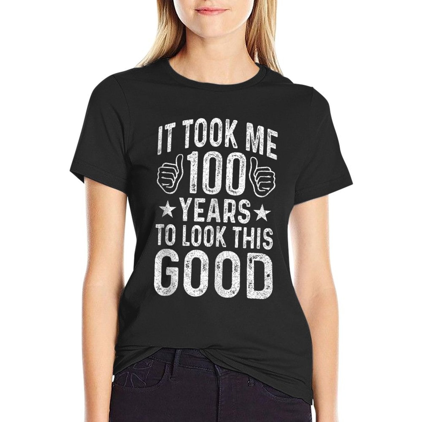 100th Birthday Design Took Me 100 Years Old 100th Birthday  Odor-resistant T-Shirt
