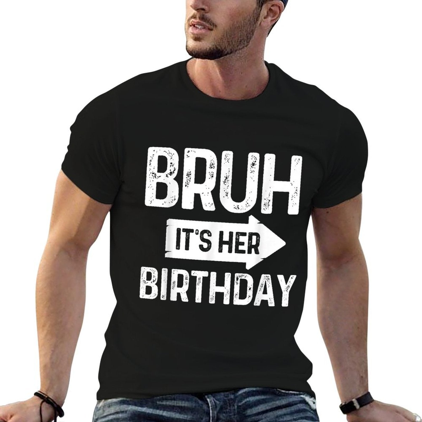 Bruh Its Her Birthday-Bruh Its My Birthday-Funny Saying Bruh  Vintage-inspired T-Shirt