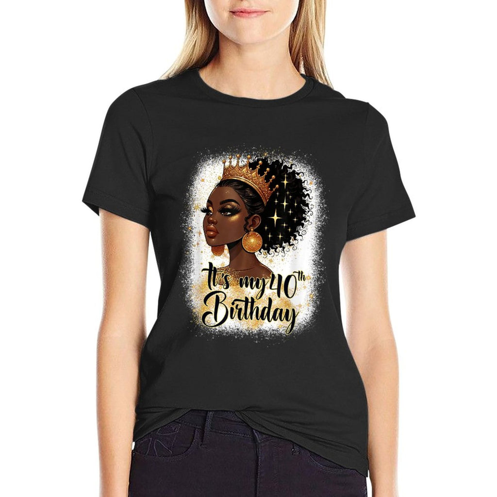 It&#39;s My 40th Birthday Gifts 40 Years Old Queen Women Crown  Classic T-Shirt