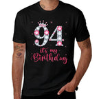 94 It's My Birthday 94 Years Old 94th Birthday Girl Lady  High-quality Stitching T-Shirt