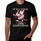 It Is I Your Fairy Godpossum Funny Opossum Spirit Animal  Moisture-wicking T-Shirt