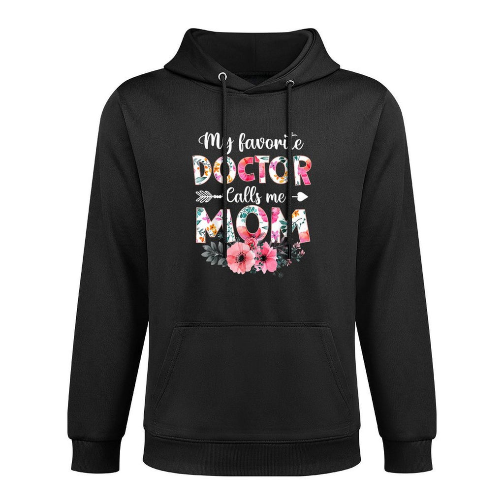 My Favorite Doctor Calls Me Mom Doctor Mom Mothers Day Customizable Surface Hoodie