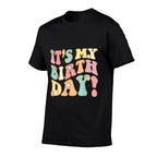 Groovy It&#39;s My Birthday Girls Womenns Kid Bday Flower  Breathable T-Shirt