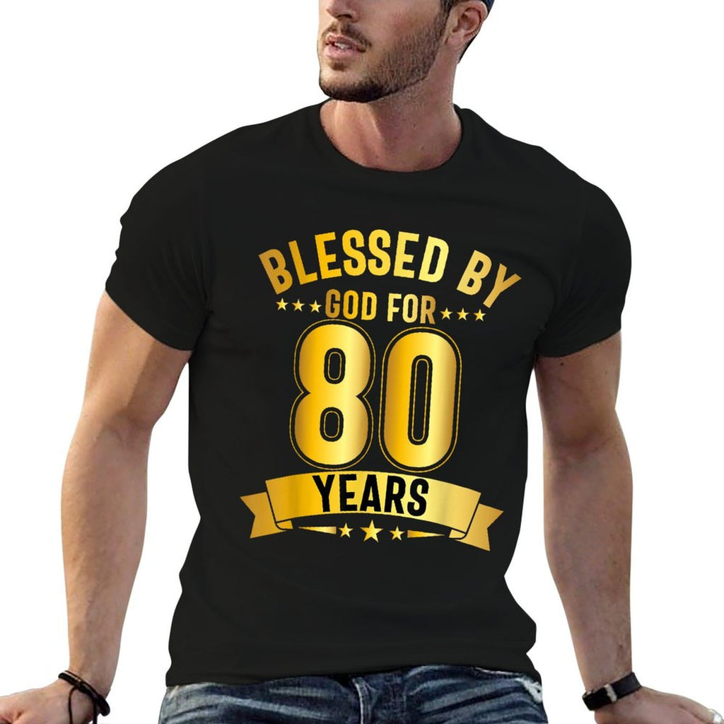 Blessed By God For 80 Years Eightieth Birthday 80th Birthday  Summer-ready Fabric T-Shirt