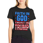Faith In God Trust In Trump  Breathable T-Shirt