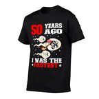 50 Years Ago I Was The Fastest Sperm 50th Birthday  Moisture-wicking T-Shirt