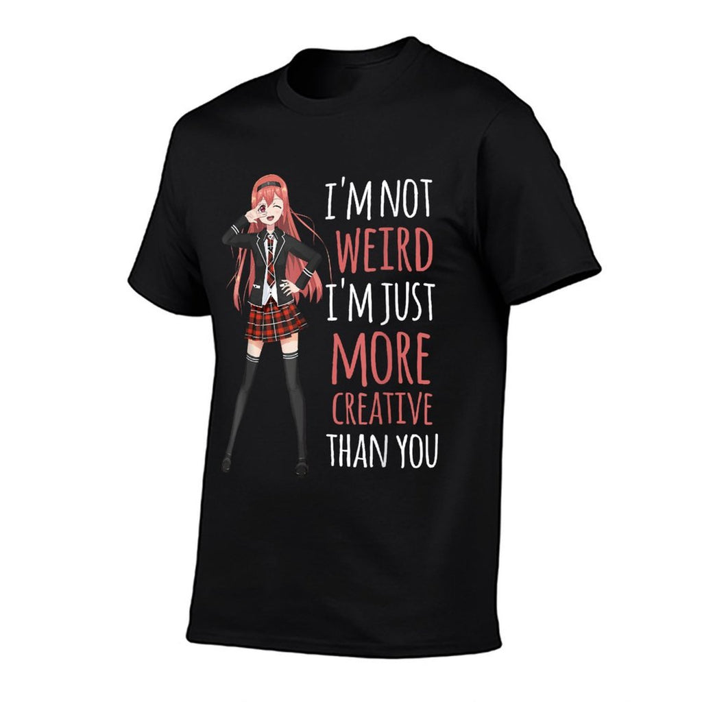 Im Not Weird Im Creative Anime Girl Manga Lover Kawaii  Tagless Design T-Shirt