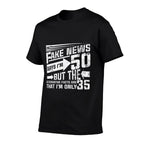 50th Birthday Funny Fake News Says I'm 50  Ribbed Collar T-Shirt