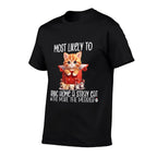 Most Likely to Bring Home A Stray Cat,Christmas Cats  Classic T-Shirt