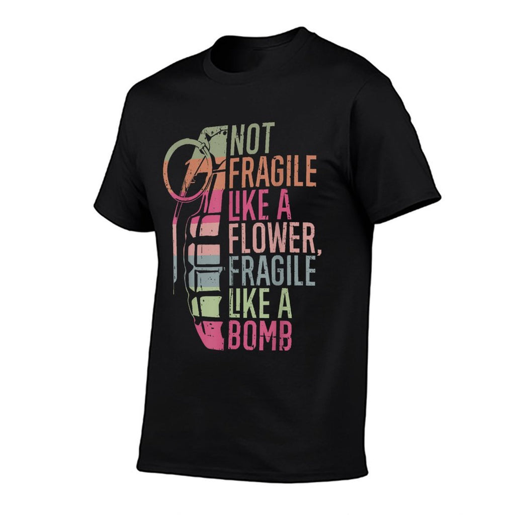 Not Fragile Like A Flower Fragile Like A Bomb  Vintage-inspired T-Shirt