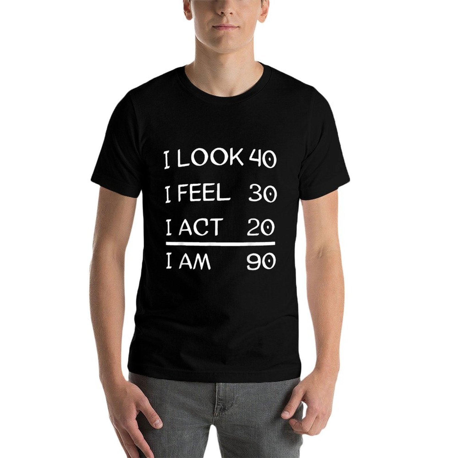 I Look 40 Feel 30 Act 20 I Am 90 Funny 90th Birthday  Vintage-inspired T-Shirt