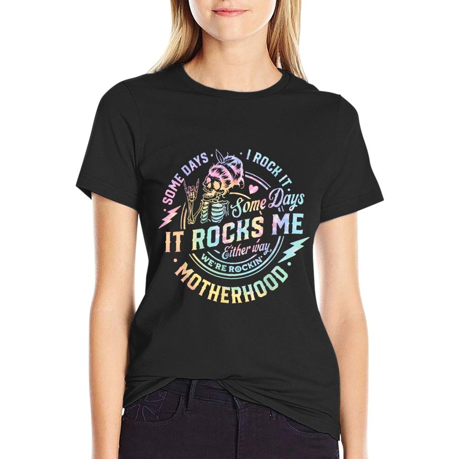 Some Days I Rock It Some Days It Rocks Me Tie Dye Skull Mom  Trendy Pattern T-Shirt