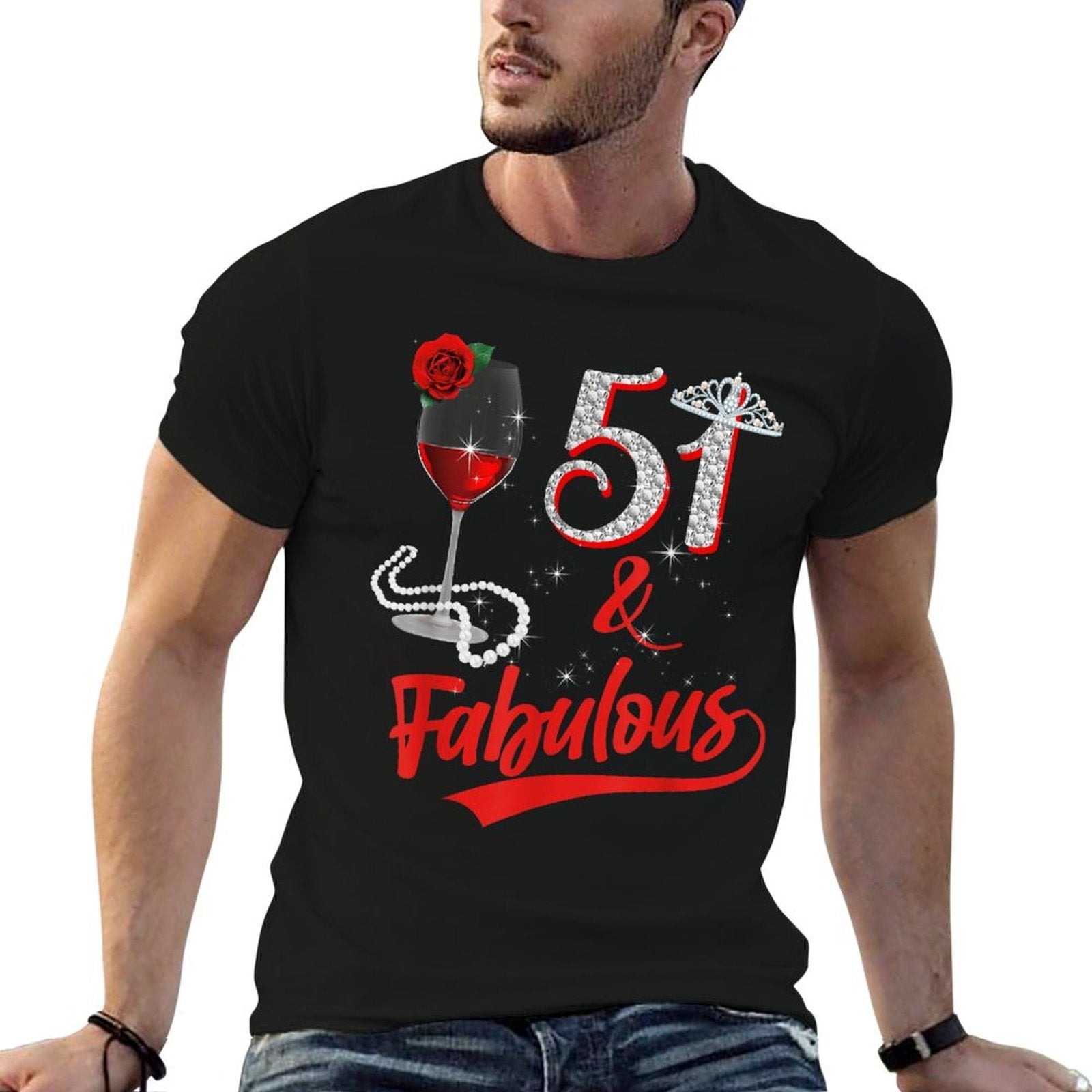 51 And Fabulous Queen Happy 51st Birthday Rose Red Wine  Slim-fit Cut T-Shirt