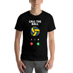 Call The Ball Funny Volleyball  Slim-fit Cut T-Shirt