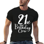 21st Birthday Crew 21 Years Old Matching Group Party  Versatile T-Shirt