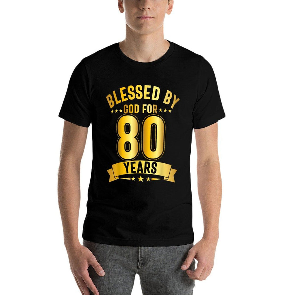 Blessed By God For 80 Years Eightieth Birthday 80th Birthday  Summer-ready Fabric T-Shirt