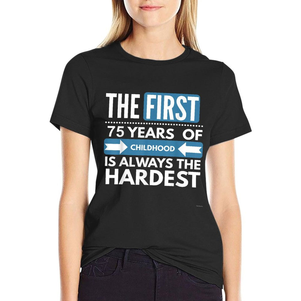 75th Birthday Funny 75 Year Old Birthday Gift  Relaxed-fit T-Shirt