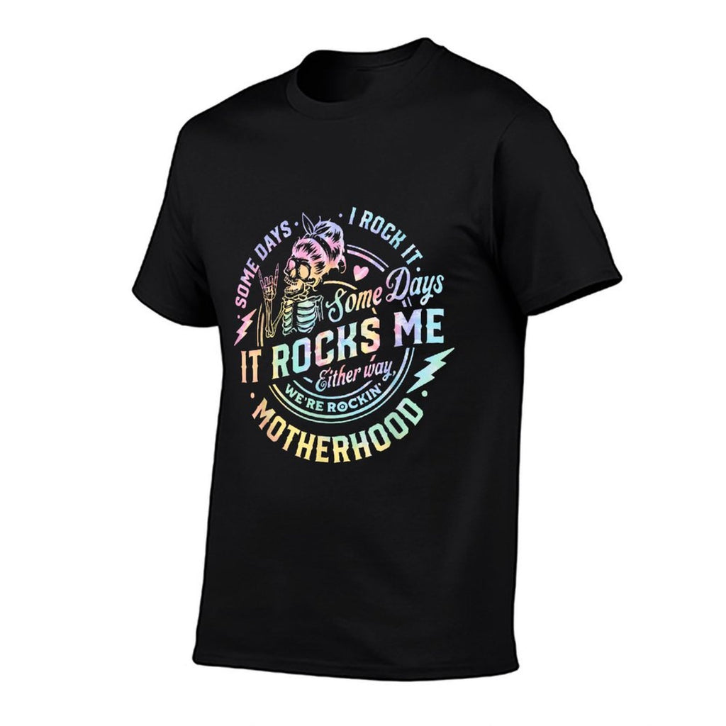 Some Days I Rock It Some Days It Rocks Me Tie Dye Skull Mom  Trendy Pattern T-Shirt