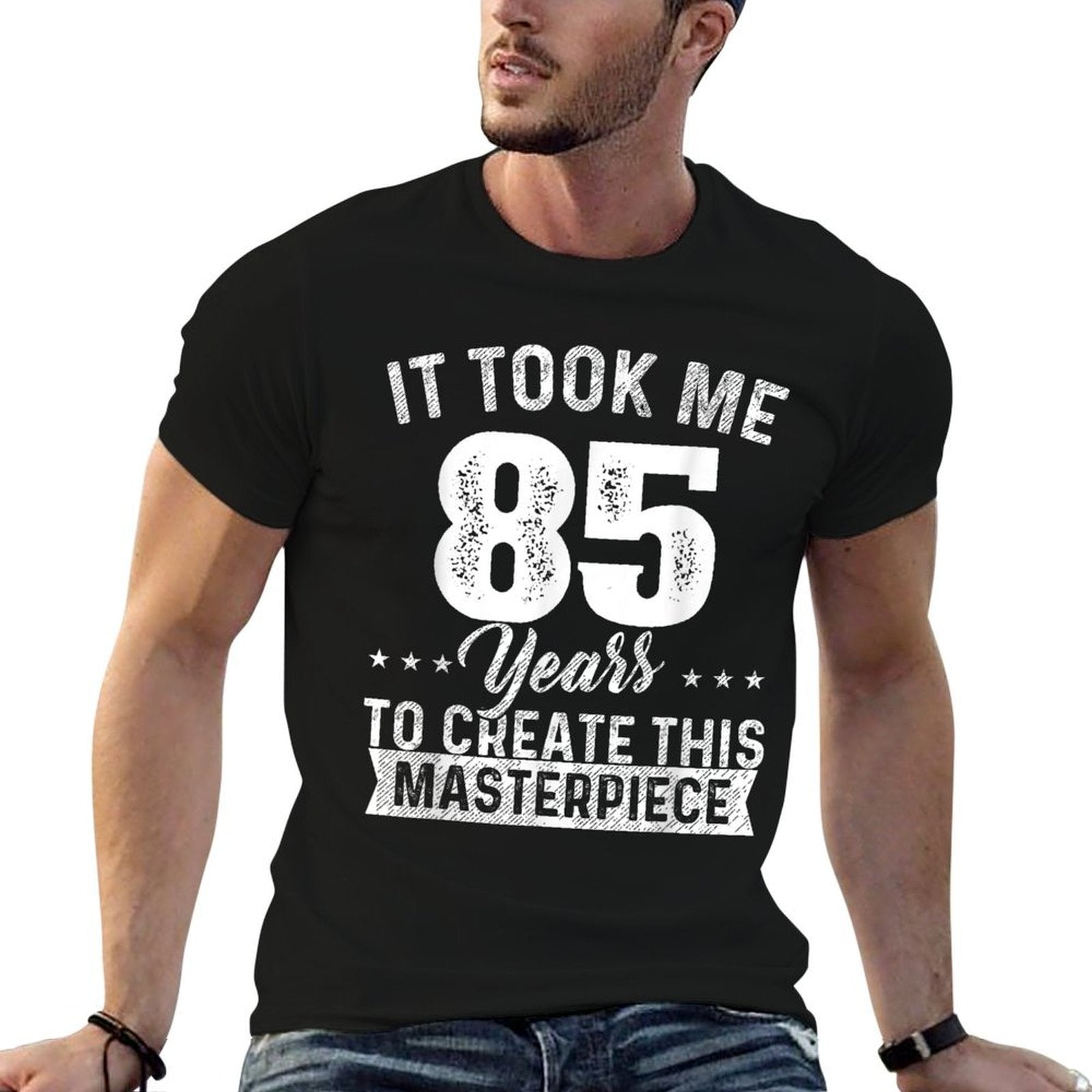 It Took Me 85 Years Masterpiece 85th Birthday 85 Years Old  High-quality Stitching T-Shirt